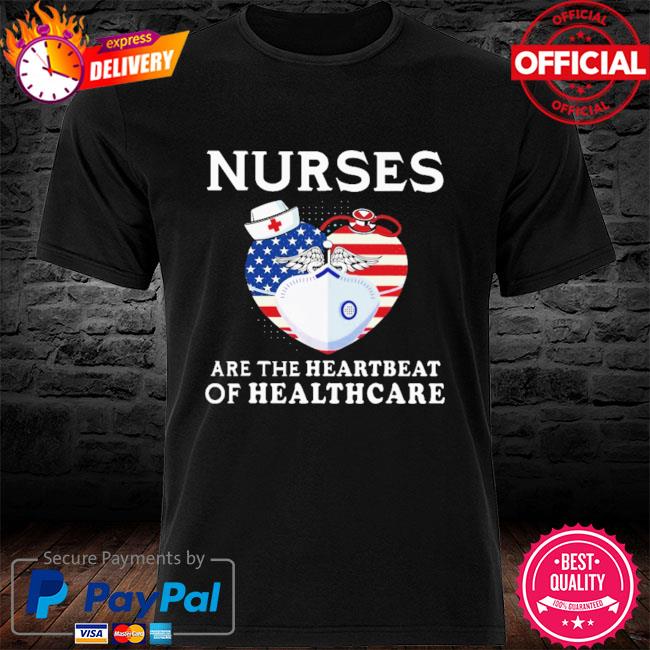 Nurse are the heartbeat of healthcare American flag shirt