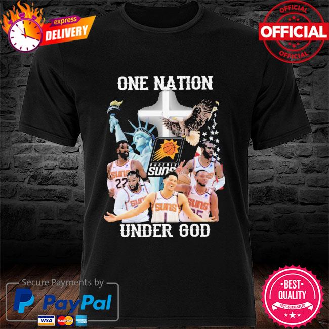 Phoenix Suns One nation under God shirt