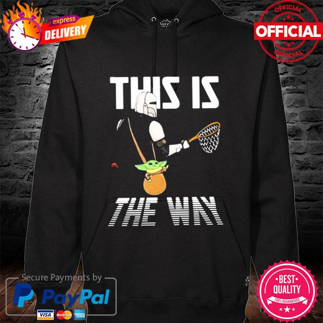 This is the way baby Yoda s hoodie black